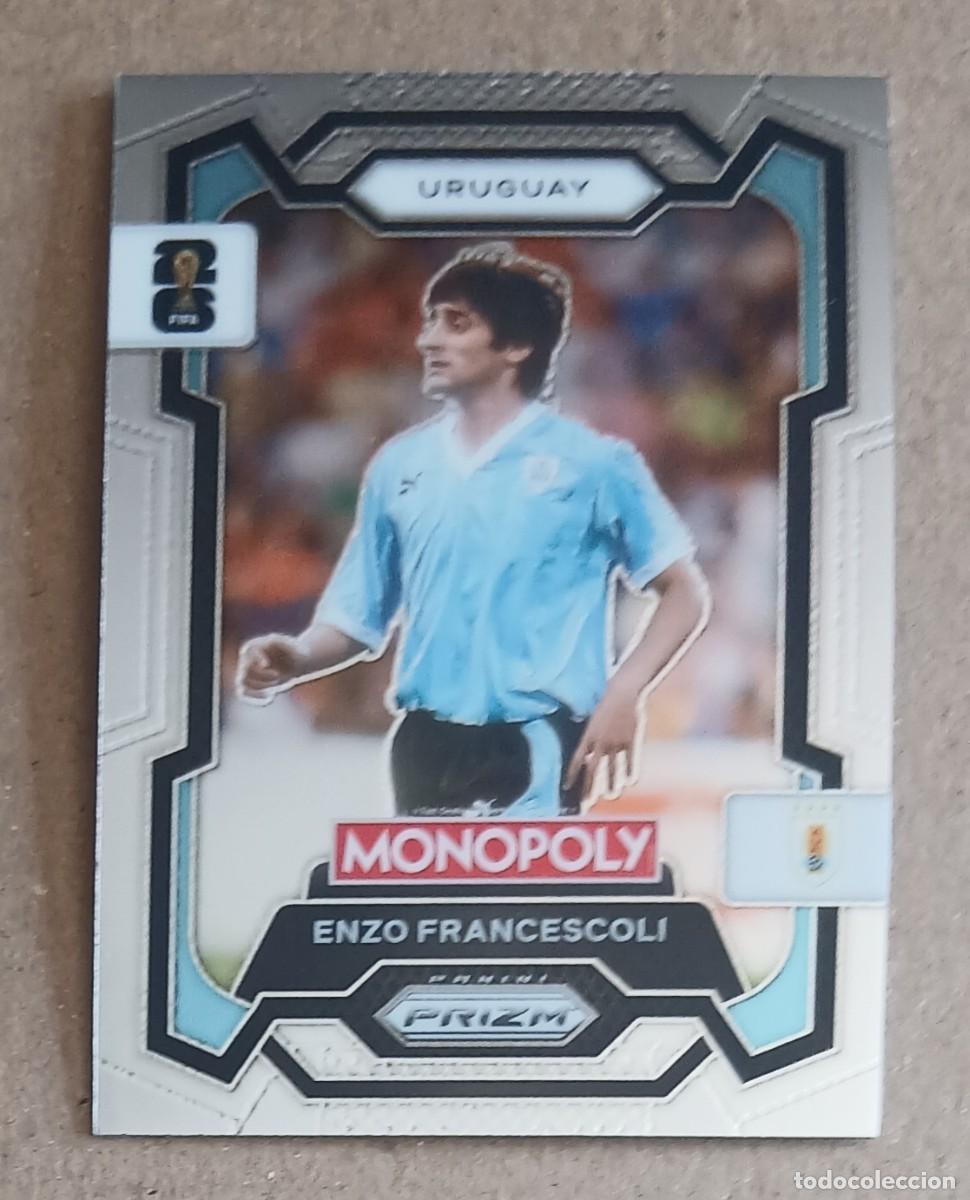 Cromos de f&uacute;tbol: CROMO n&ordm; 69 ENZO FRANCESCOLI URUGUAY MONOPOLY PRIZM FIFA WORLD CUP 2026. Nuevo.