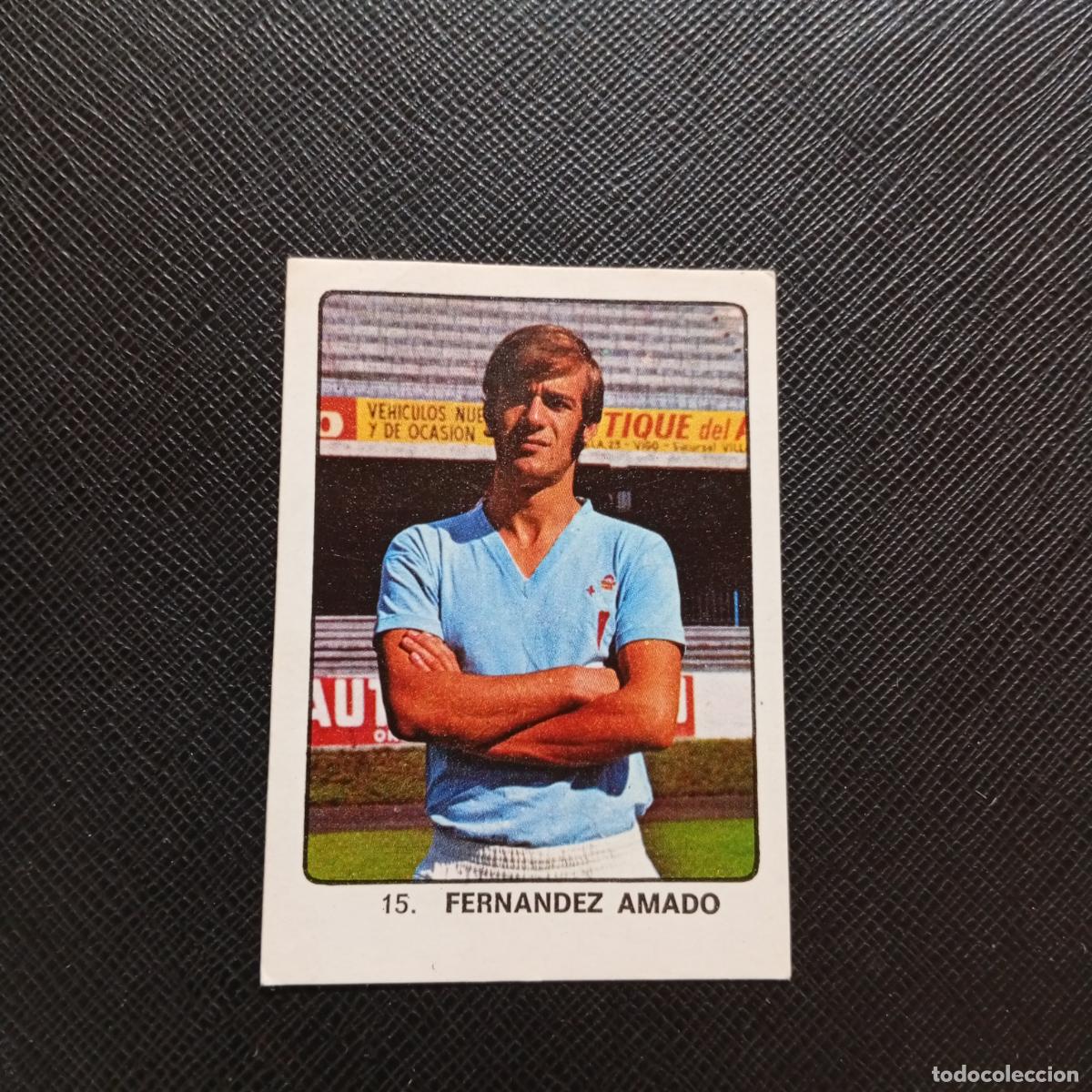Football Stickers: 15 FERNANDEZ AMADO CELTA KEISA CAMPEONES MUNDIAL 74 CROMO FUTBOL 1974 - DESPEGADO - A82 PG199