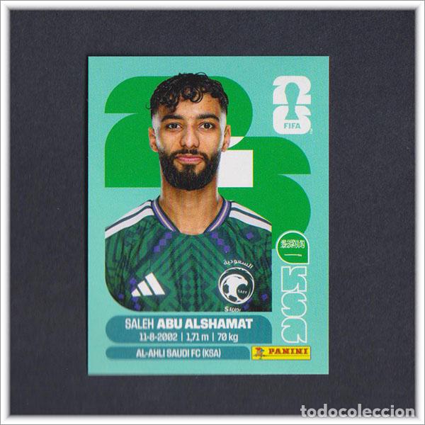 Cromos de F&uacute;tbol: FIFA WORLD CUP 2026 26 MUNDIAL PANINI ABU ALSHAMAT KSA 14 ARABIA SAUDI COLECCI&Oacute;N ALBUM LIGA STICKER