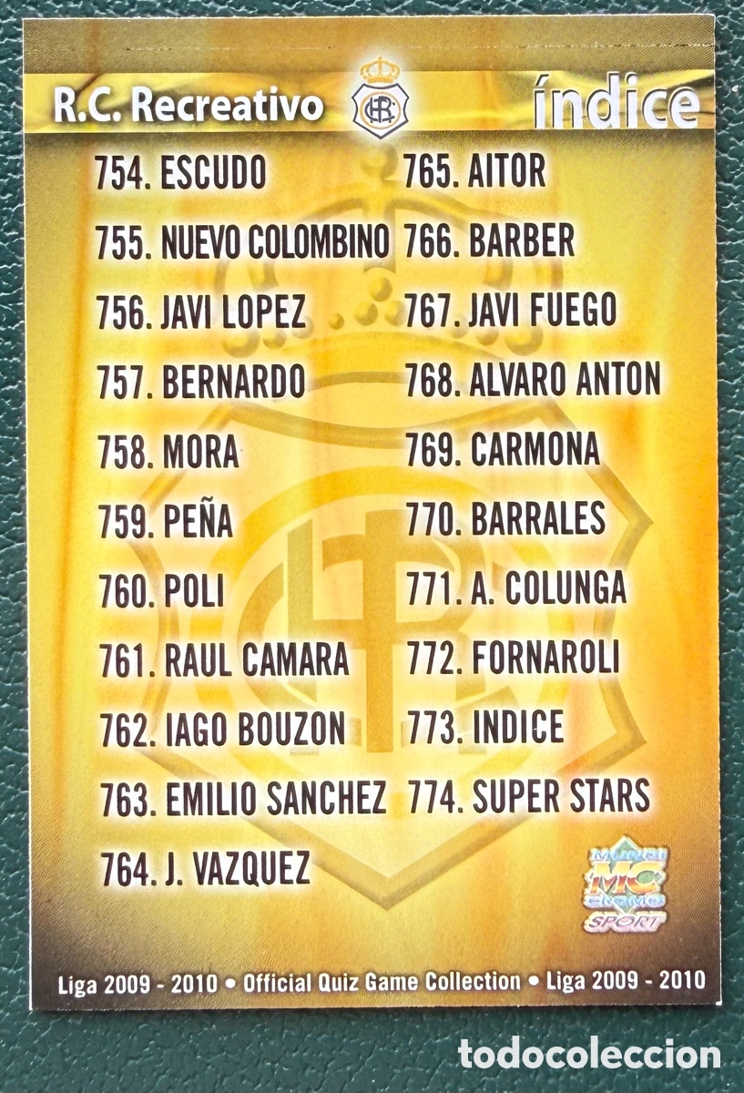 Fu&szlig;ball-Sticker: 773 INDICE RECREATIVO DE HUELVA FICHAS ALBUM MUNDICROMO 2009 2010 09 10