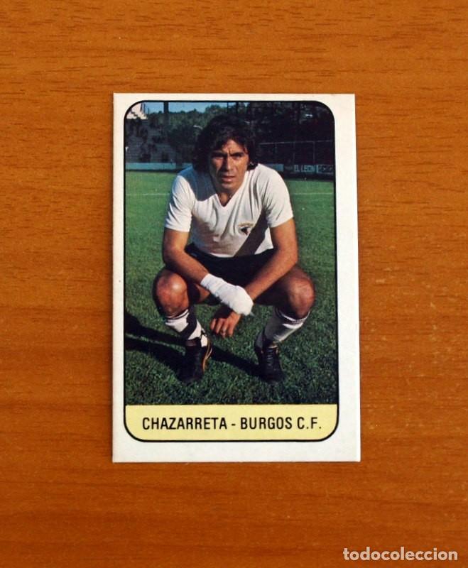 Cromos de F&uacute;tbol: Burgos - Chazarreta - Ediciones Este 1978-1979, 78-79 - nunca pegado