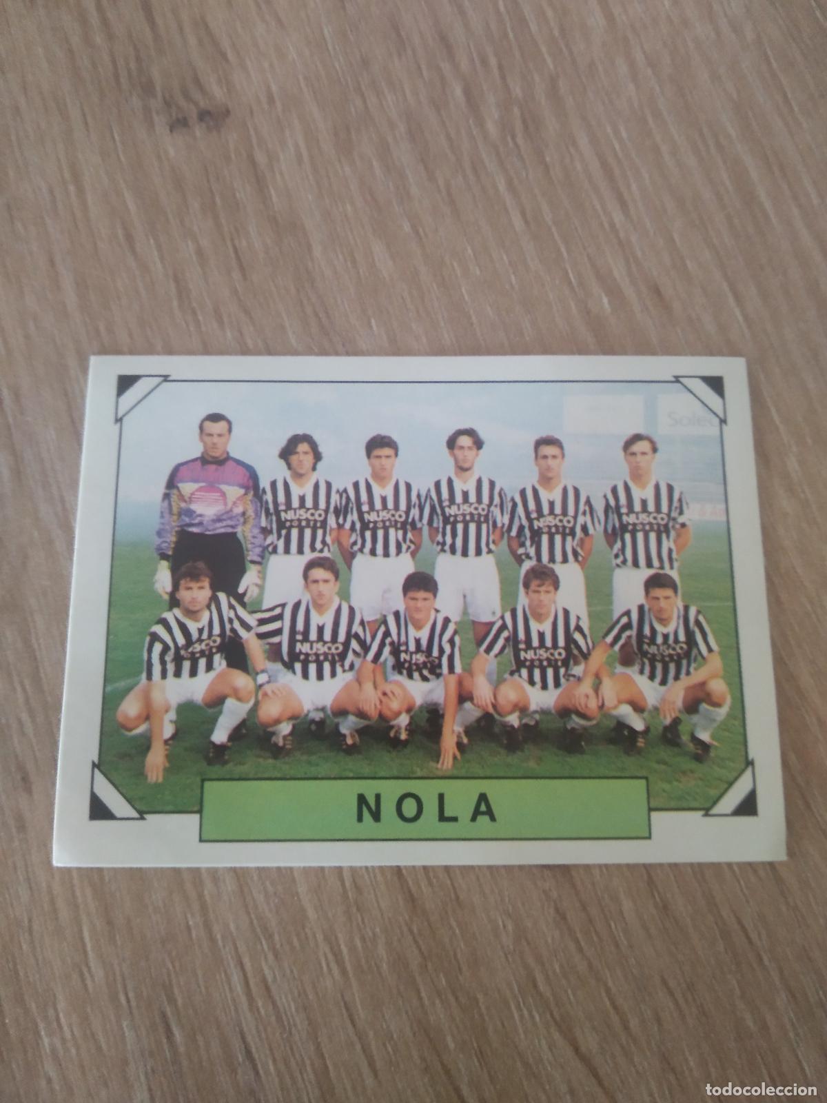 Cromos de F&uacute;tbol: 605 EQUIPO PLANTILLA NOLA CROMO FUTBOL PANINI LIGA ITALIA 93-94 CALCIATORI 1993-1994