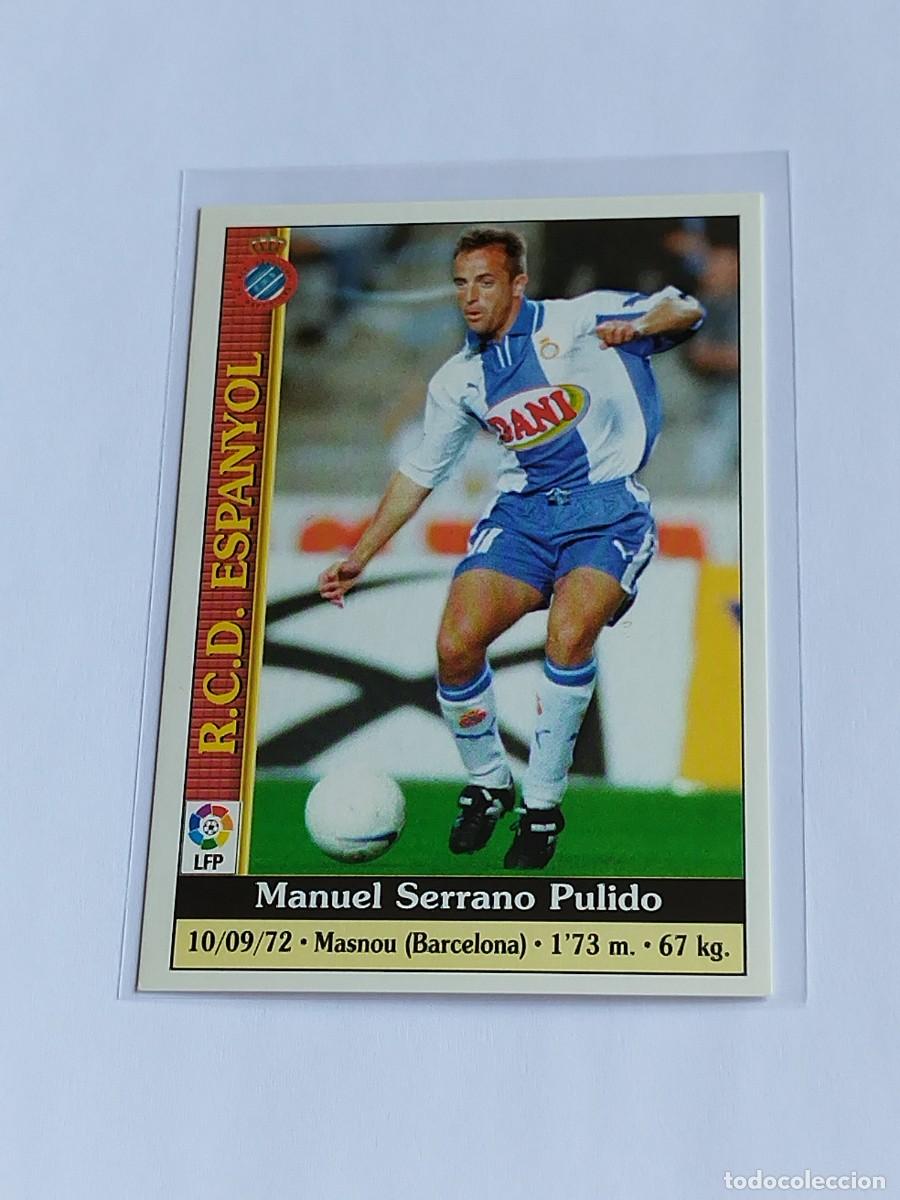 Cromos de F&uacute;tbol: SERRANO ALTA #122 RCD ESPANYOL - MUNDICROMO LAS FICHAS DE LA LIGA 1999 2000 MC 99 00 CROMO FUTBOL