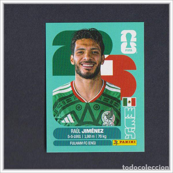 Football Stickers: FIFA WORLD CUP 2026 26 MUNDIAL PANINI RAUL JIMENEZ MEX 17 M&Eacute;XICO COLECCI&Oacute;N ALBUM LIGA STICKER