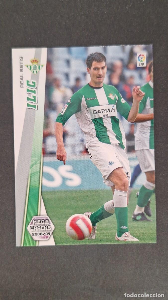 Cromos de F&uacute;tbol: L1 ILIC REAL BETIS BALOMPIE 77 PANINI MEGACRACKS 2008 2009 08 09
