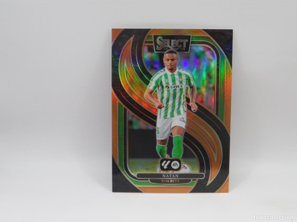 Cromos de F&uacute;tbol: 134 NATAN NUMERADA /49 ORANGE BETIS PANINI SELECT LIGA 2024 2025 24 25 PRIZM