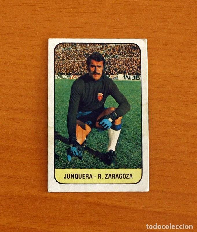 Cromos de F&uacute;tbol: Real Zaragoza - Junquera - Baja - Este Liga 1978-1979, 78-79