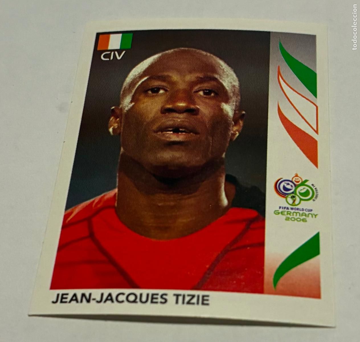 Cromos de F&uacute;tbol: CROMO FUTBOL MUNDIAL 2006 ALEMANIA, PANINI, Numero 190, JEAN JACQUES TIZIE
