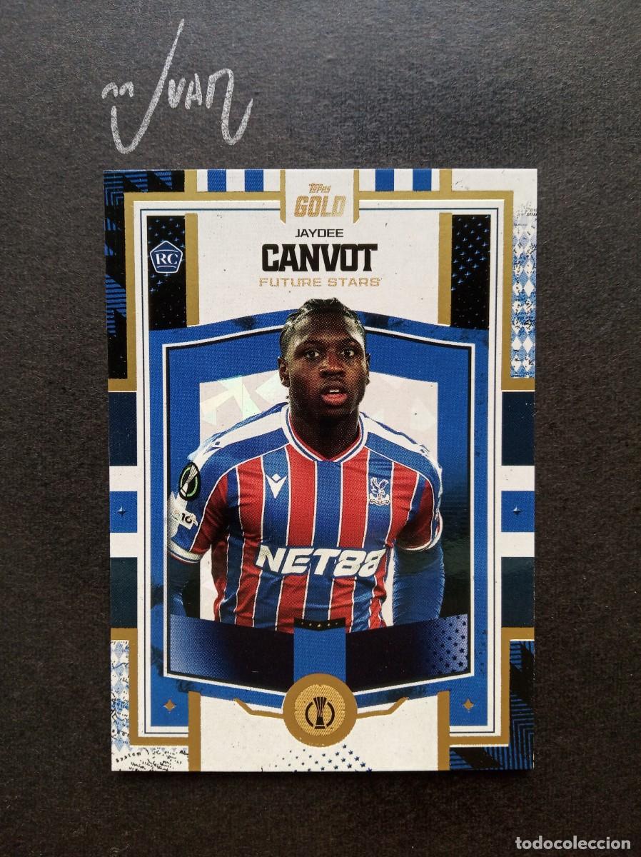 Cromos de F&uacute;tbol: FUTURE STARS ROOKIE JAYDEE CANVOT CRYSTAL PALACE ⚽ TOPPS &reg; GOLD CLUB COMPETITIONS 2025 2026 25 26