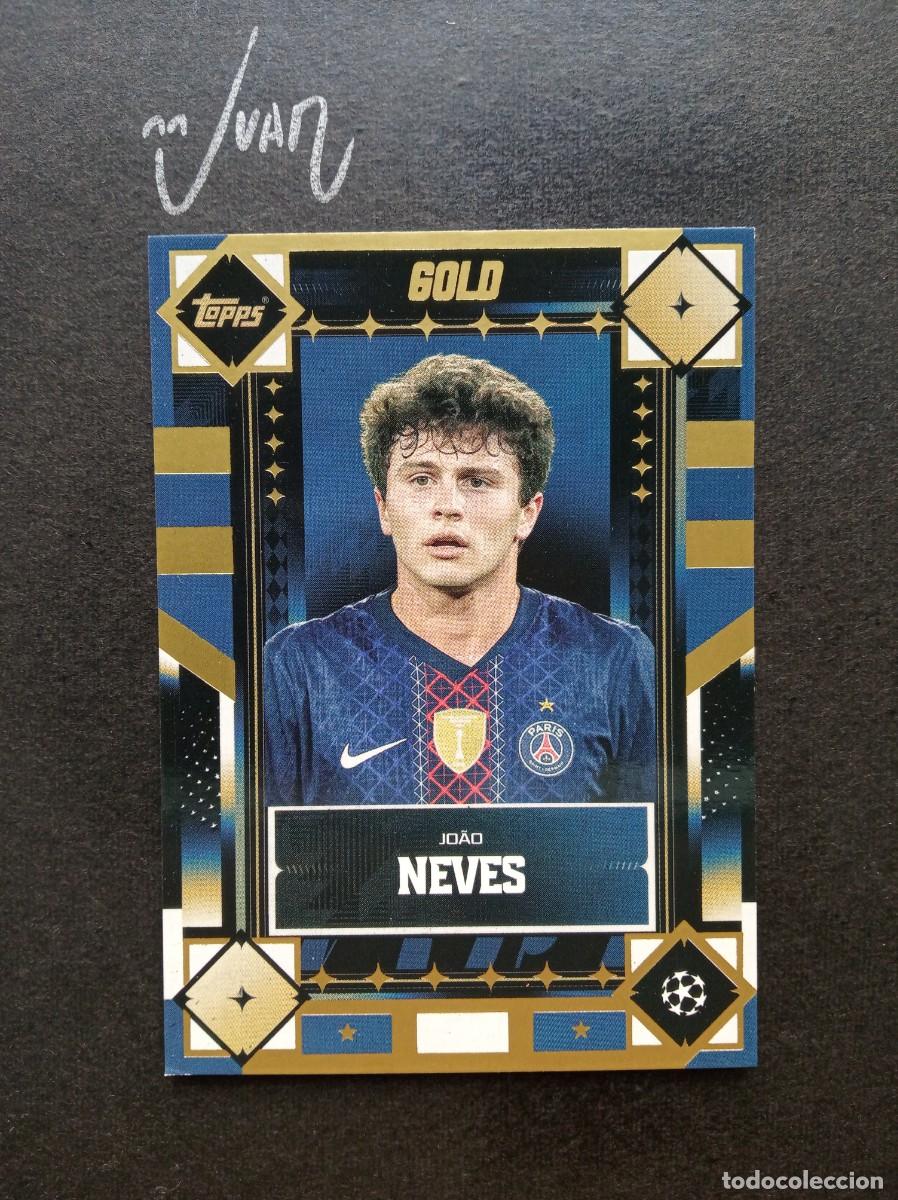 Cromos de F&uacute;tbol: JOAO NEVES PARIS SAINT-GERMAIN PORTUGAL ⚽ TOPPS &reg; GOLD UEFA CLUB COMPETITIONS 2025 2026 25 26 NUEVO
