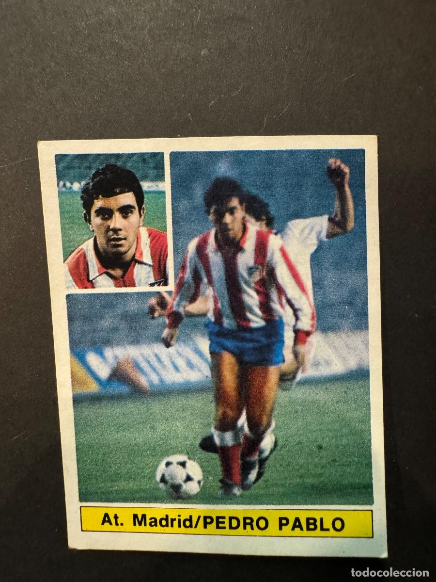 Cromos de Futebol: PEDRO PABLO CROMO F&Uacute;TBOL AT. MADRID COLOCA LIGA 81-82 EDIC. ESTE NUNCA PEGADO (G)