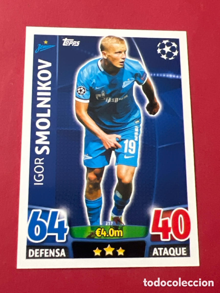 Figurine di Calcio: C1624. 257 IGOR SMOLNIKOV FC ZENIT CROMOS CARDS UEFA CHAMPIONS LEAGUE TOPPS ATTAX 15 16 2015 2016