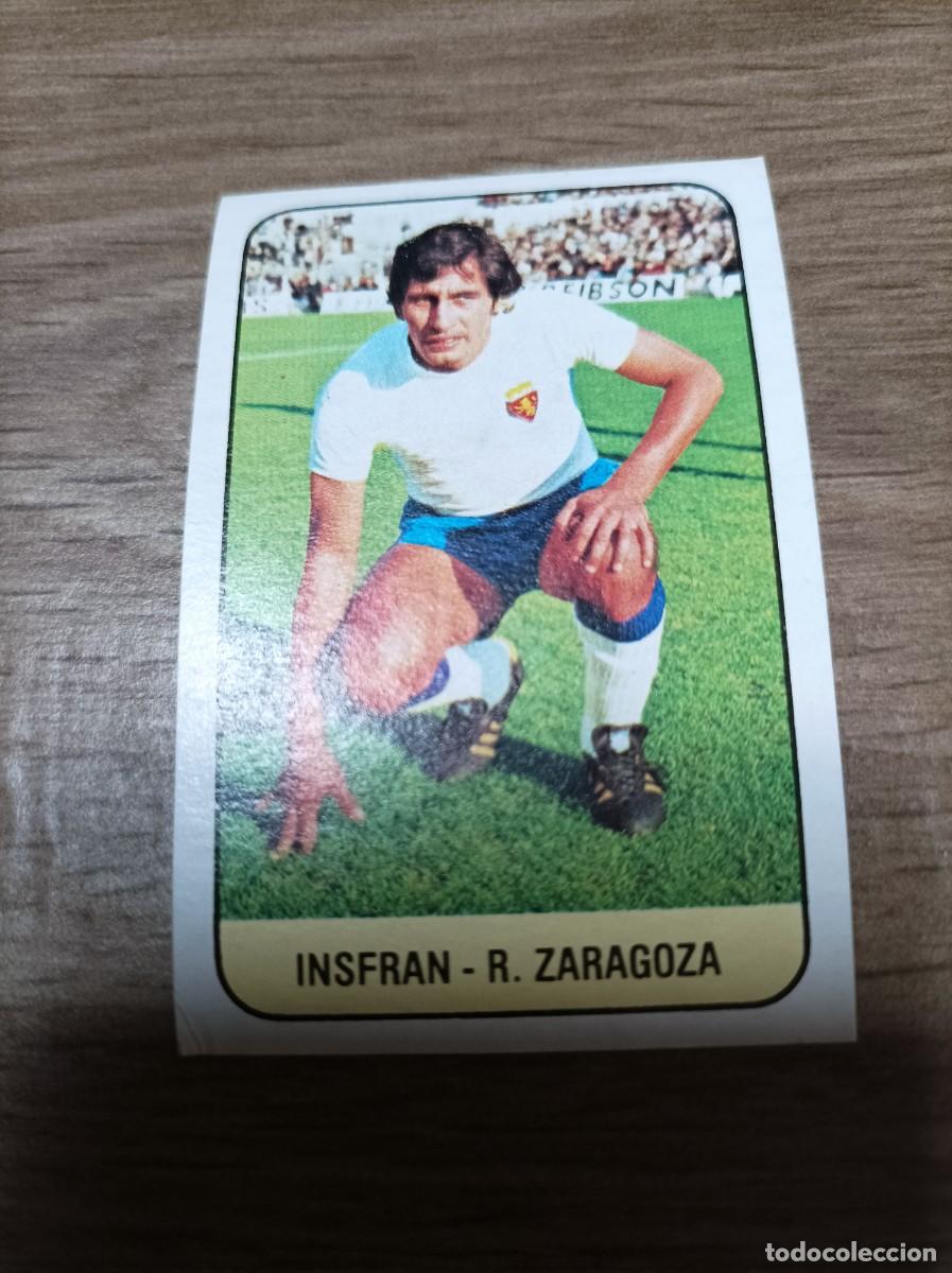 Cromos de F&uacute;tbol: 1978 1979 78 79 INSFRAN - ZARAGOZA (NUNCA PEGADO)