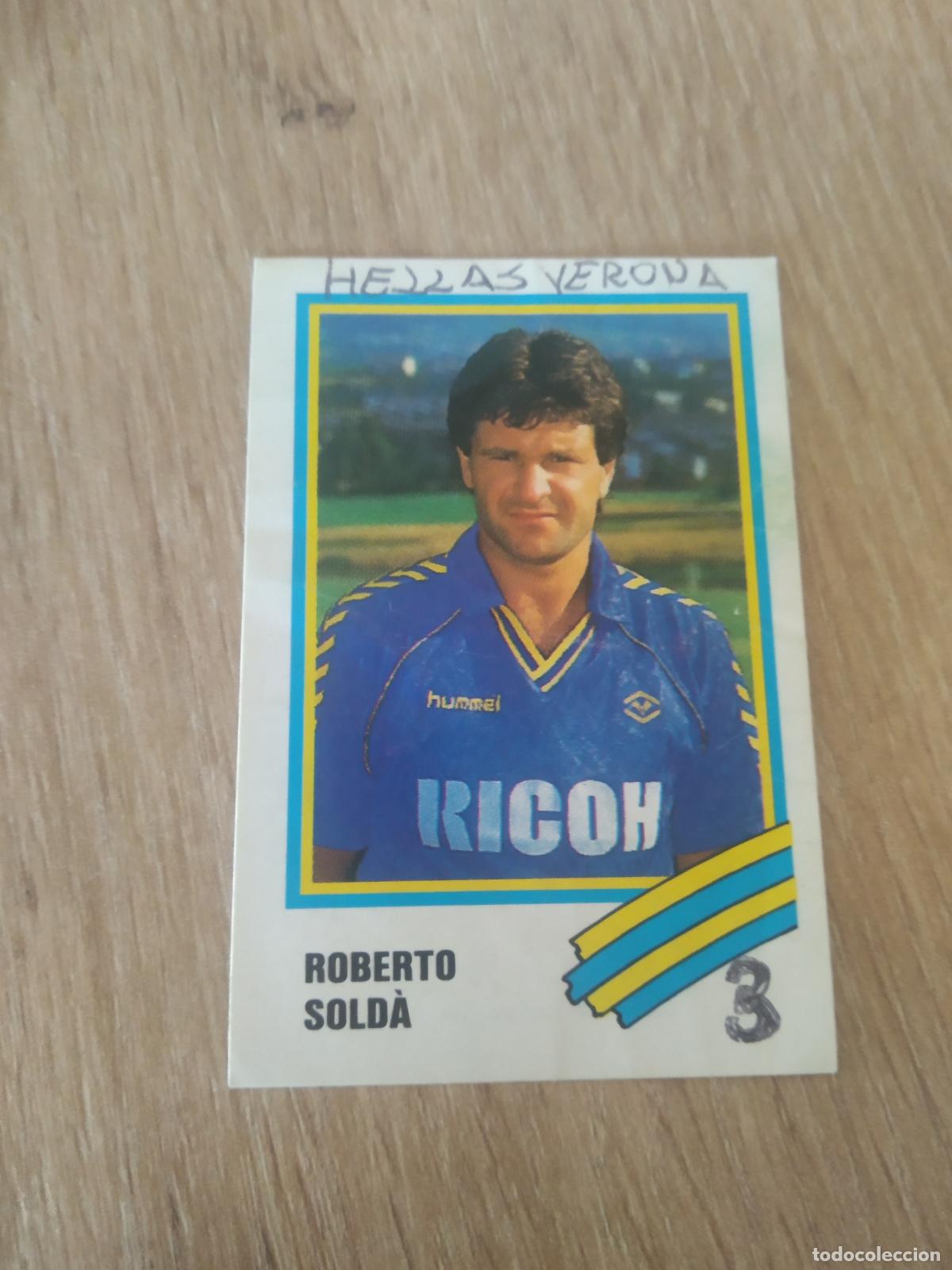 Cromos de F&uacute;tbol: 297 ROBERTO SOLDA VERONA CROMO FUTBOL PANINI LIGA ITALIA CALCIATORI EUROFLASH CALCIO 1989