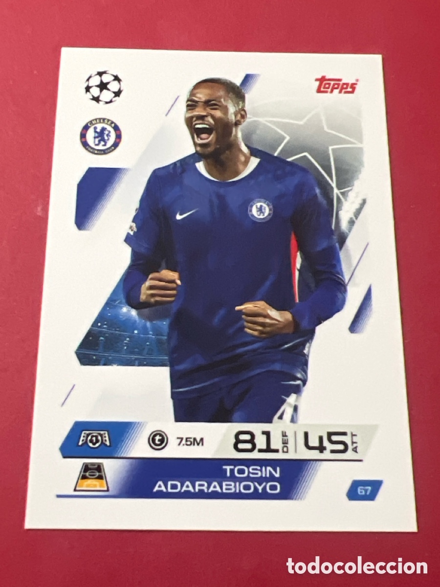 Cromos de F&uacute;tbol: C1732. 67 TOSIN ADARABIOYO CHELSEA FC UCL MATCH ATTAX TOPPS 2025 2026 25 26 CHAMPIONS