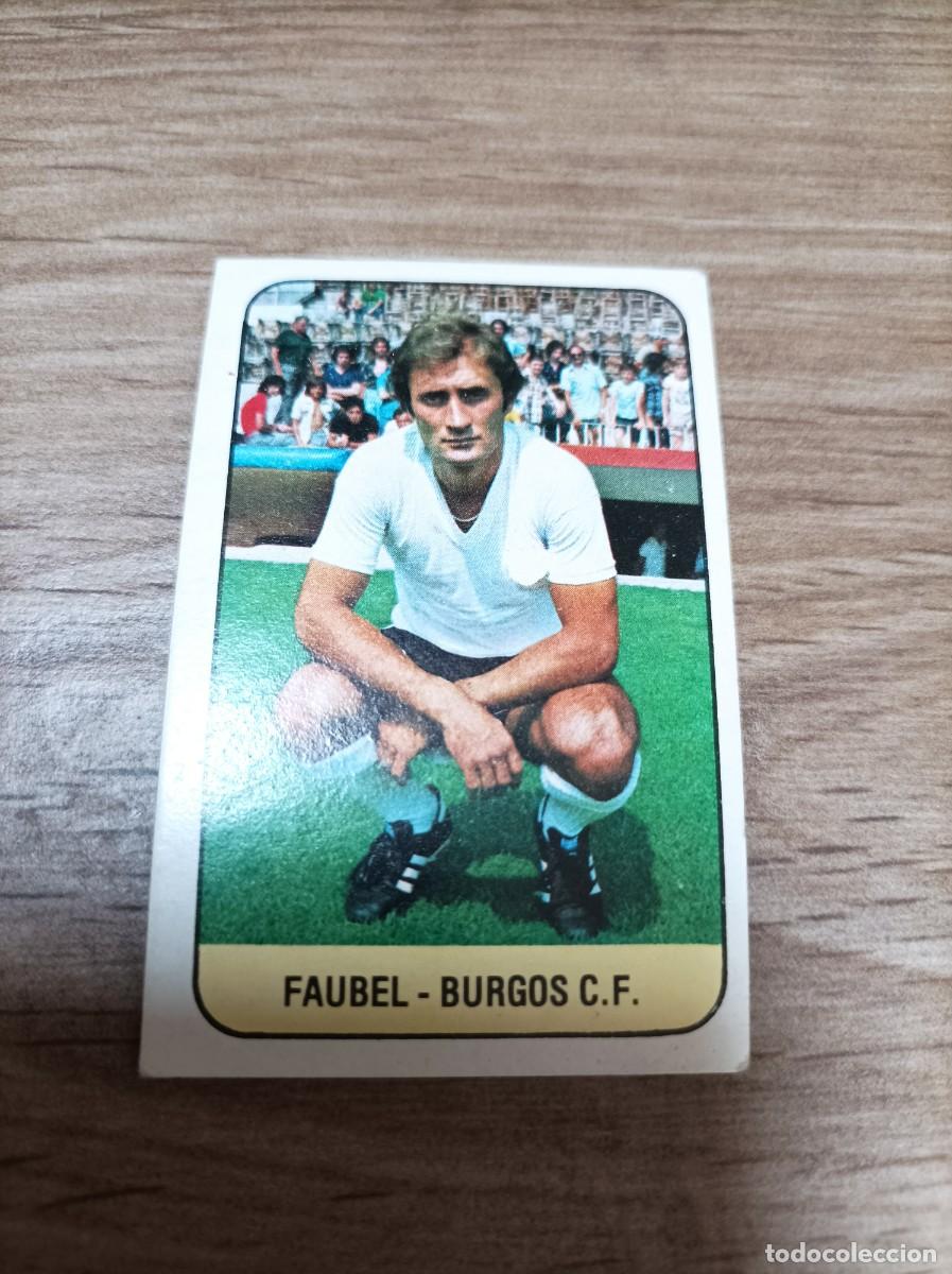Cromos de Futebol: 1978 1979 78 79 FAUBEL - BURGOS (NUNCA PEGADO)