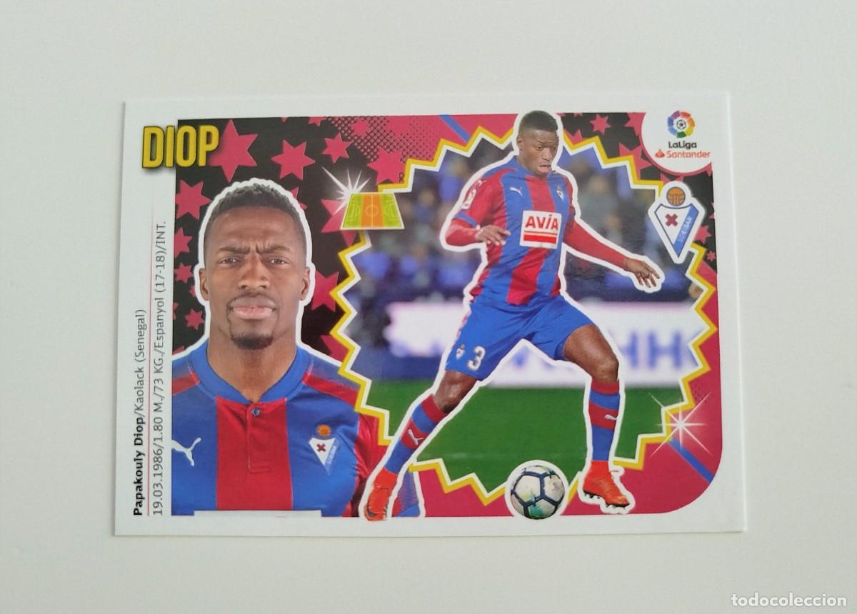 Cromos de Futebol: Diop 9 SIN PEGAR NUNCA PEGADO SD Eibar Liga Ediciones Este 18 19 / 2018 2019