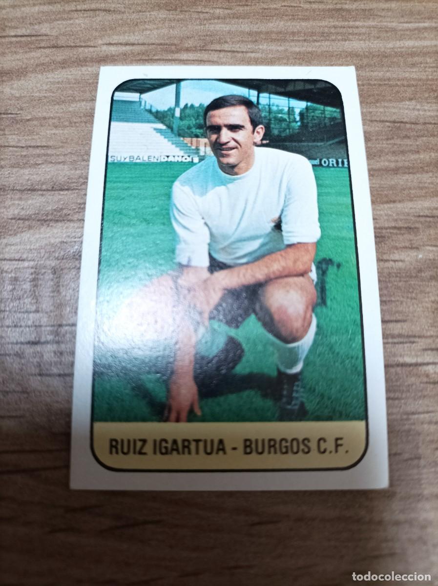 Figurine di Calcio: 1978 1979 78 79 RUIZ IGARTUA - BURGOS (NUNCA PEGADO)