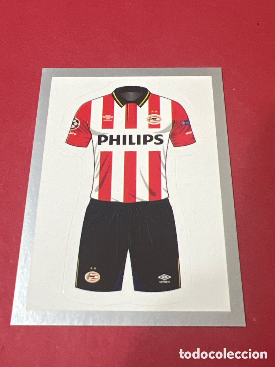 Cromos de Futebol: C1738. 77 UCL CHAMPIONS LEAGUE 2015 16 HOME KIT - PSV EINDHOVEN -- NUEVO TOPPS 15 2016 NO PANINI