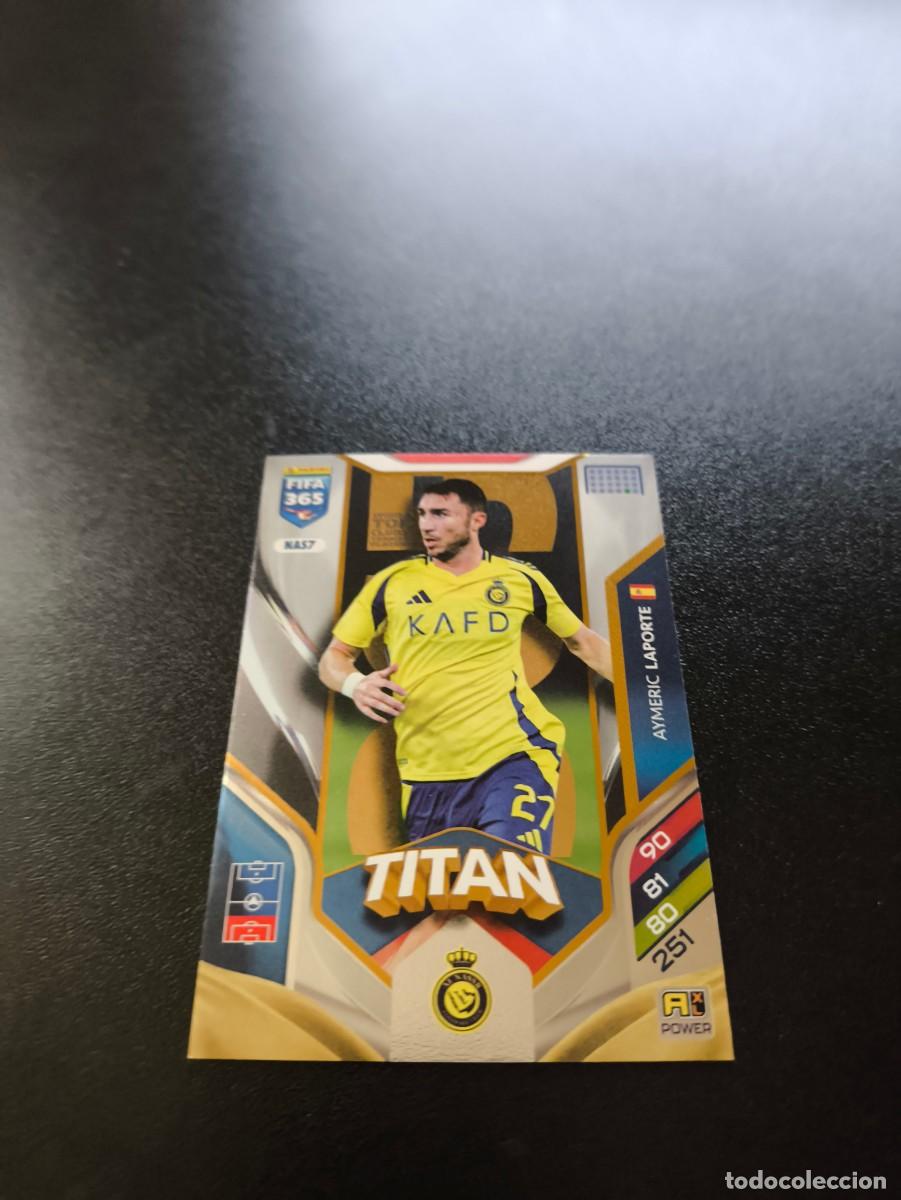 Football Stickers: NAS7 Aymeric Laporte TITAN AL NASSR PANINI ADRENALYN FIFA 365 2025 2026 NO LIGA ESTE