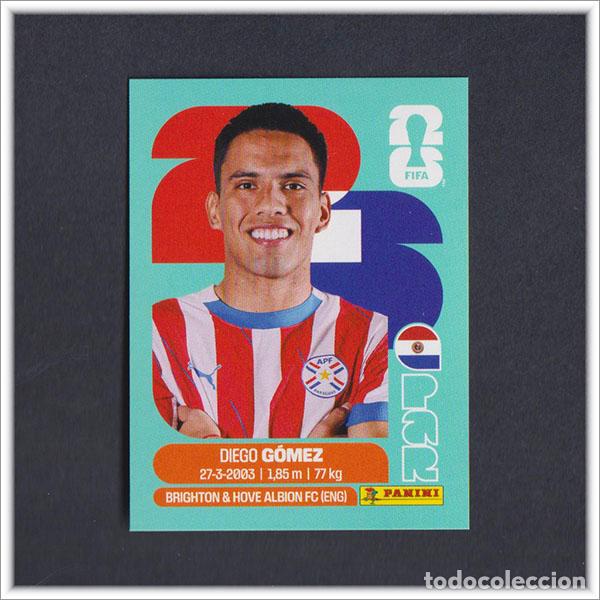 Cromos de F&uacute;tbol: FIFA WORLD CUP 2026 26 MUNDIAL PANINI DIEGO GOMEZ PAR 10 PARAGUAY COLECCI&Oacute;N ALBUM LIGA STICKER