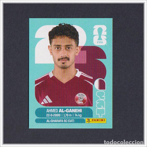 Cromos de F&uacute;tbol: FIFA WORLD CUP 2026 26 MUNDIAL PANINI AL-GANEHI QAT 19 QATAR COLECCI&Oacute;N ALBUM LIGA STICKER