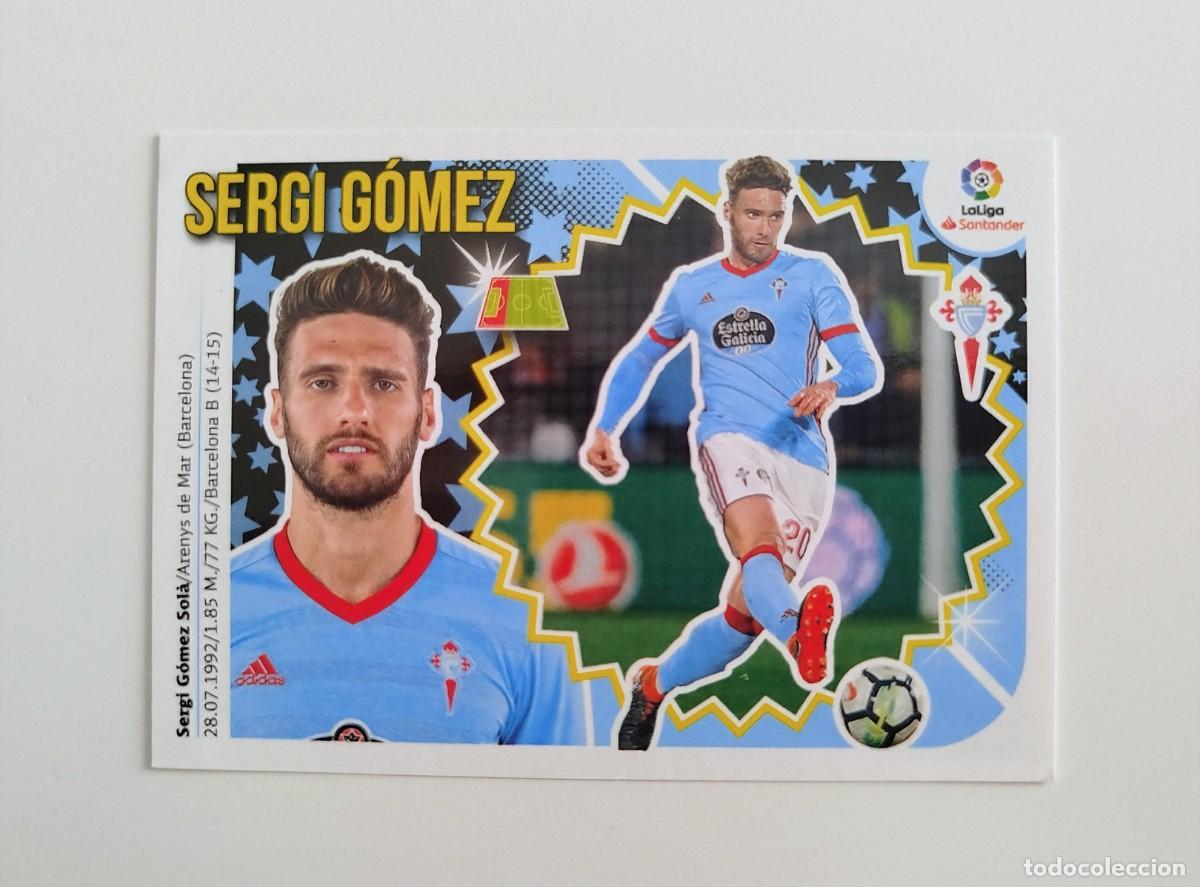Cromos de F&uacute;tbol: Sergi G&oacute;mez 5 SIN PEGAR NUNCA PEGADO RC Celta Vigo Liga Ediciones Este 18 19 / 2018 2019