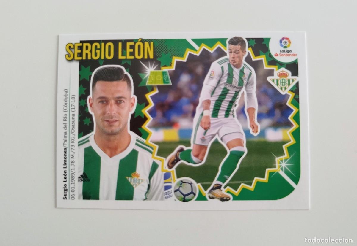 Cromos de F&uacute;tbol: Sergio Le&oacute;n 15A SIN PEGAR NUNCA PEGADO Real Betis Liga Ediciones Este 18 19 / 2018 2019