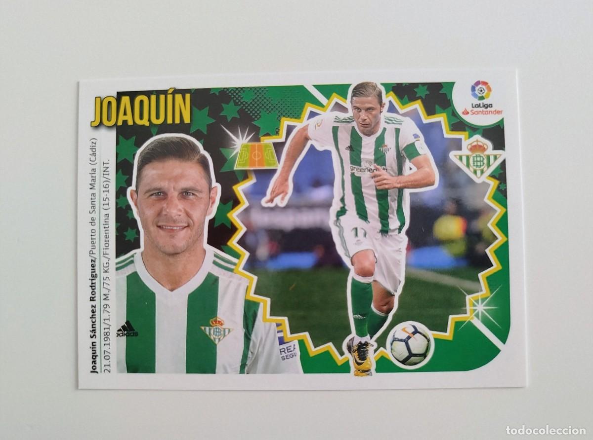 Cromos de F&uacute;tbol: Joaqu&iacute;n 13 SIN PEGAR NUNCA PEGADO Real Betis Liga Ediciones Este 18 19 / 2018 2019