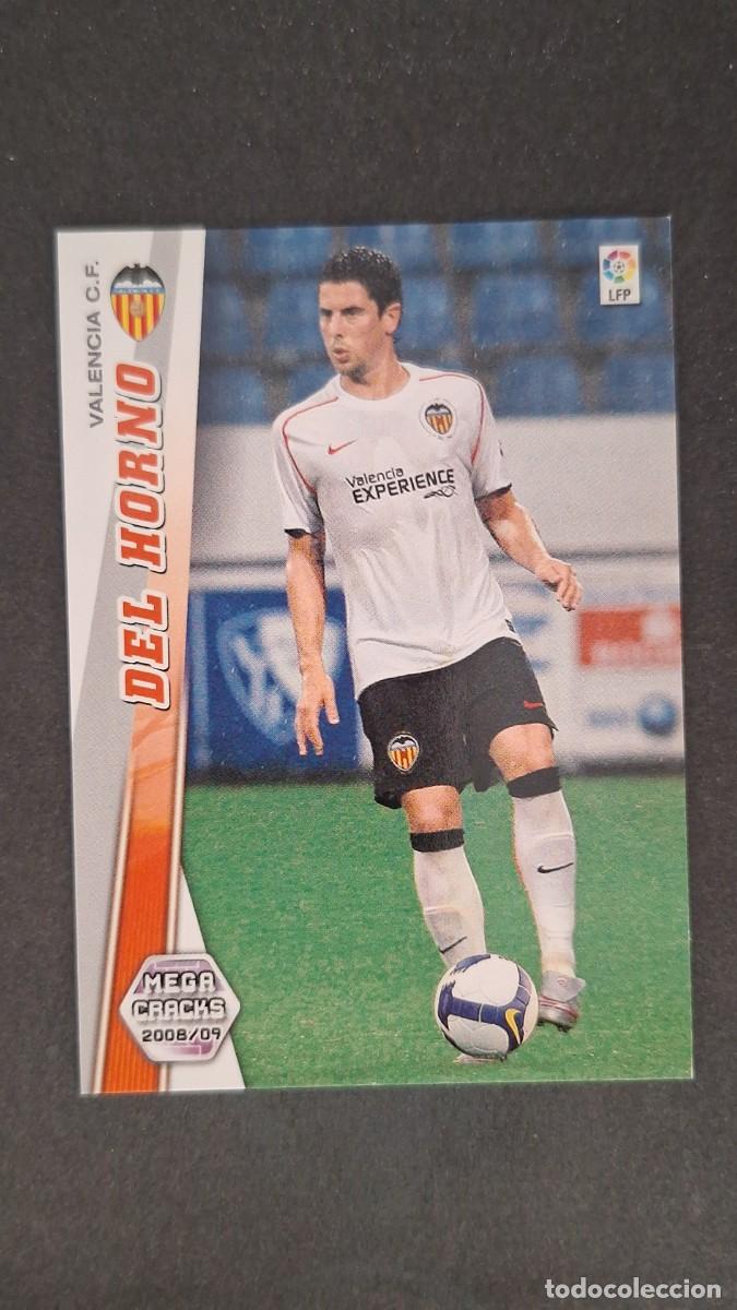 Cromos de F&uacute;tbol: L1 DEL HORNO VALENCIA C. F. NUEVO FICHAJE 474 PANINI MEGACRACKS 2008 2009 08 09