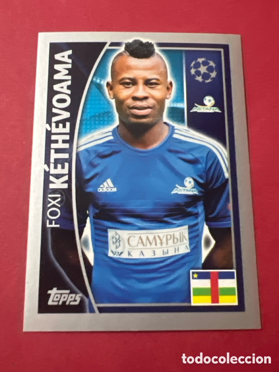 Cromos de F&uacute;tbol: C1759. 214 KETHEVOAMA (ASTANA) UEFA CHAMPIONS LEAGUE 2015/2016 TOPPS
