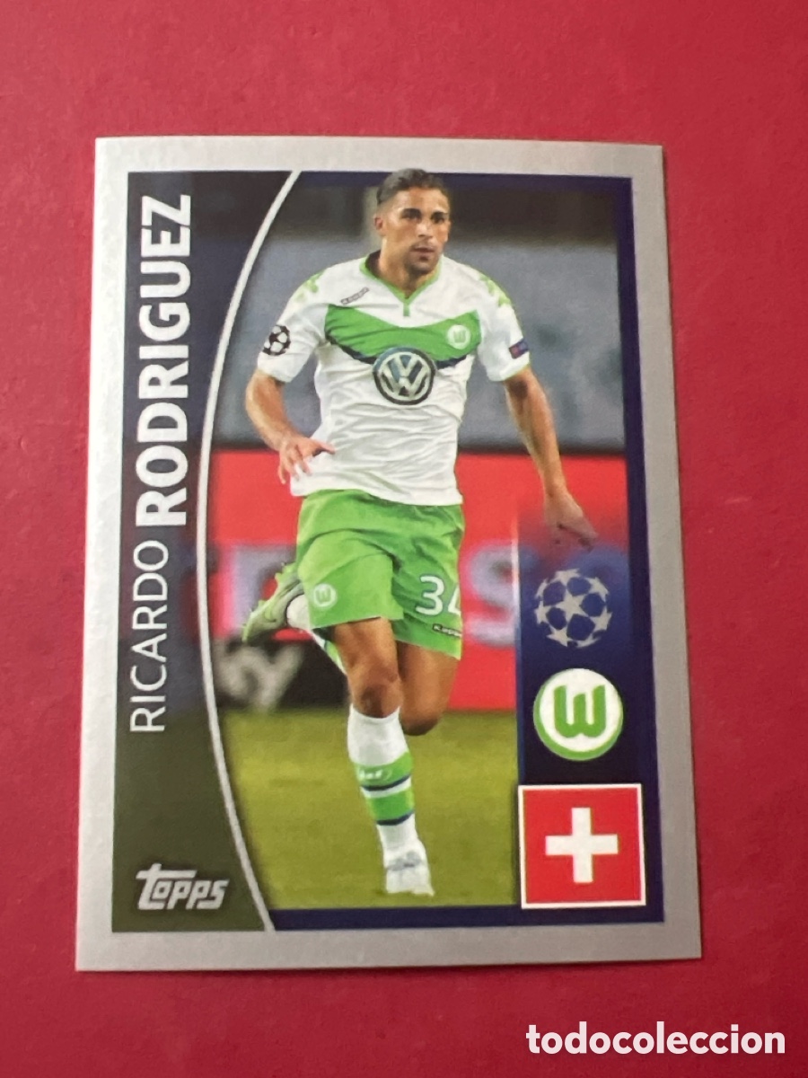 Cromos de Futebol: 88 UCL CHAMPIONS LEAGUE 2015 16 RICARDO RODRIGUEZ - VFL WOLFSBURG -- NUEVO TOPPS 15 2016 NO PANINI