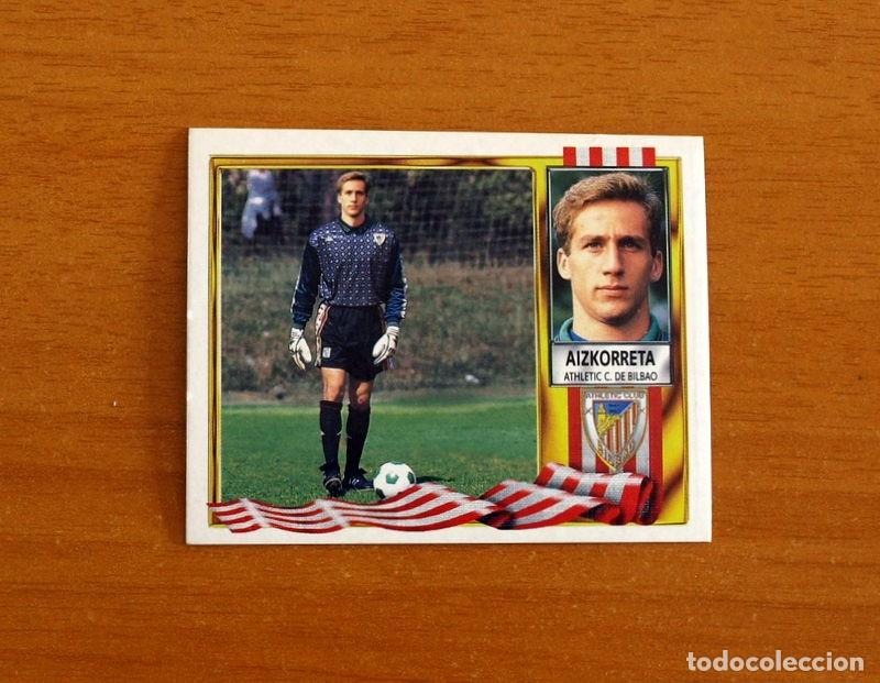 Cromos de F&uacute;tbol: Athletic de Bilbao - Aizkorreta - Coloca - Ediciones Este Liga 1995-1996, 95-96 - Nunca Pegado