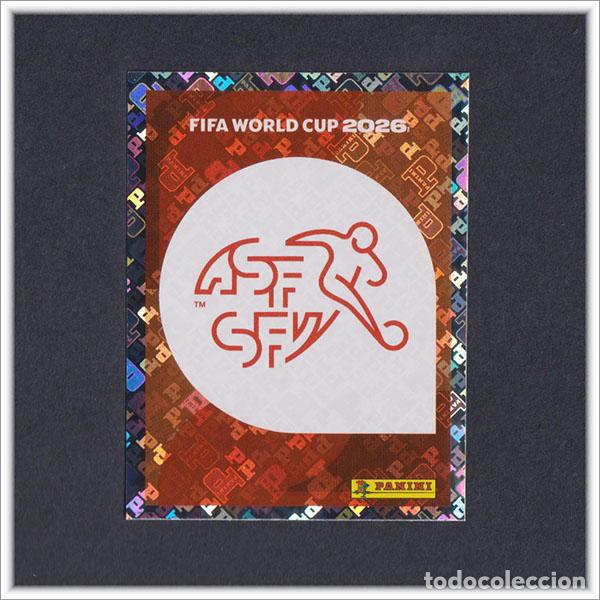 Cromos de F&uacute;tbol: FIFA WORLD CUP 2026 26 MUNDIAL PANINI ESCUDO SUI 1 SUIZA COLECCI&Oacute;N ALBUM LIGA STICKER