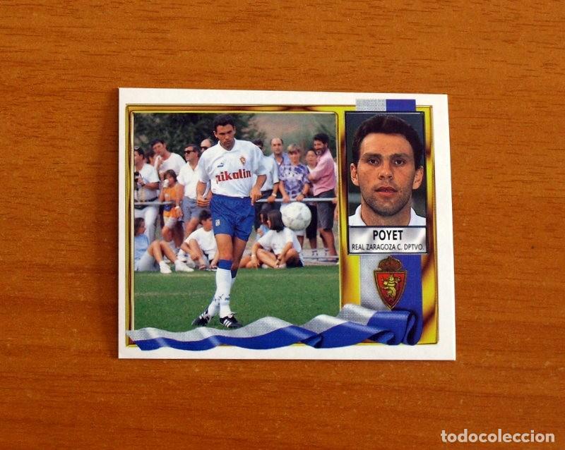 Cromos de F&uacute;tbol: Real Zaragoza - Poyet - Ediciones Este Liga 1995-1996, 95-96 - Nunca pegado