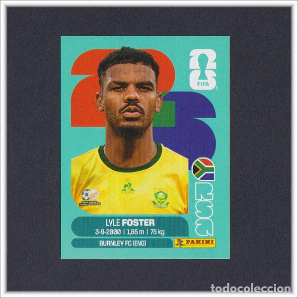 Cromos de F&uacute;tbol: FIFA WORLD CUP 2026 26 MUNDIAL PANINI LYLE FOSTER RSA 17 SUDAFRICA COLECCI&Oacute;N ALBUM LIGA STICKER