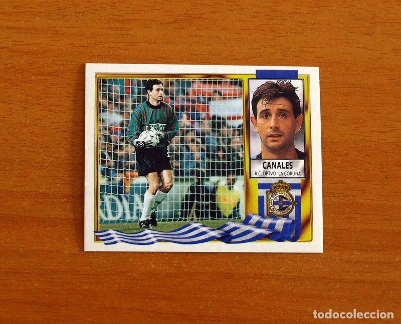 Cromos de F&uacute;tbol: Deportivo La Coru&ntilde;a - Canales - Ediciones Este Liga 1995-1996, 95-96 - Nunca pegado