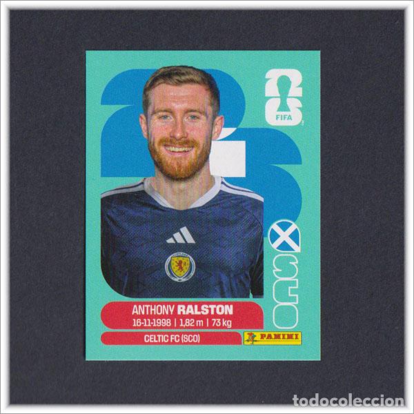 Football Stickers: FIFA WORLD CUP 2026 26 MUNDIAL PANINI ANTHONY RALSTON SCO 9 ESCOCIA COLECCI&Oacute;N ALBUM LIGA STICKER