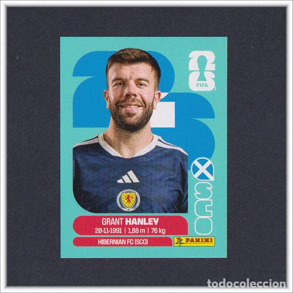 Cromos de F&uacute;tbol: FIFA WORLD CUP 2026 26 MUNDIAL PANINI HANLEY SCO 10 ESCOCIA COLECCI&Oacute;N ALBUM LIGA STICKER