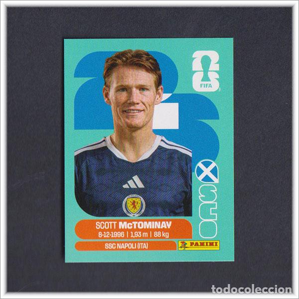 Football Stickers: FIFA WORLD CUP 2026 26 MUNDIAL PANINI SCOTT MCTOMINAY SCO 11 ESCOCIA COLECCI&Oacute;N ALBUM LIGA STICKER