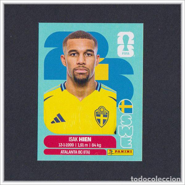 Cromos de F&uacute;tbol: FIFA WORLD CUP 2026 26 MUNDIAL PANINI ISAK HIEN SWE 3 SUECIA COLECCI&Oacute;N ALBUM LIGA STICKER