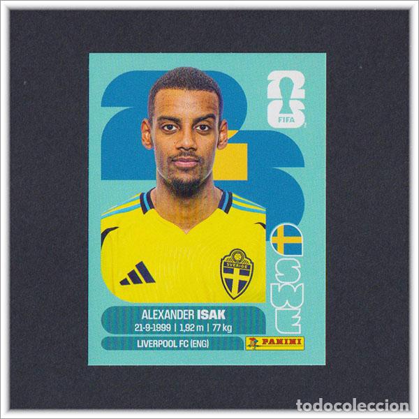 Cromos de F&uacute;tbol: FIFA WORLD CUP 2026 26 MUNDIAL PANINI ALEXANDER ISAK SWE 19 SUECIA COLECCI&Oacute;N ALBUM LIGA STICKER