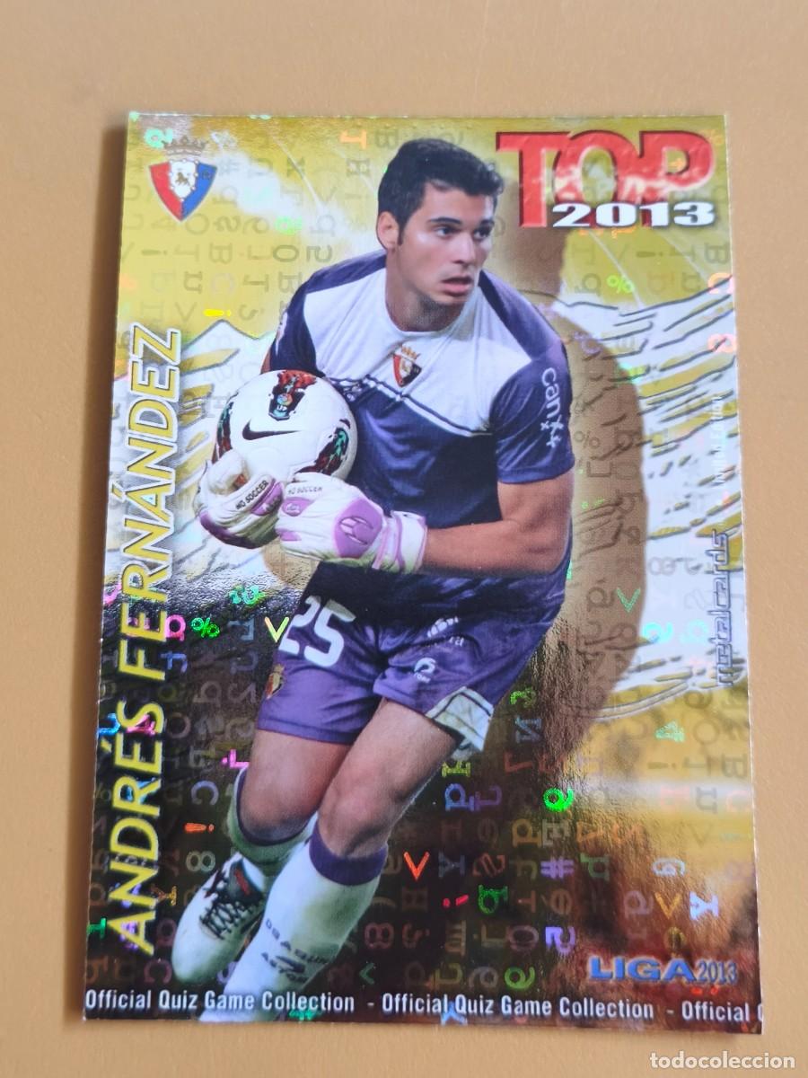 Cromos de F&uacute;tbol: andres fernandez, liga 2013 top. brillo letras