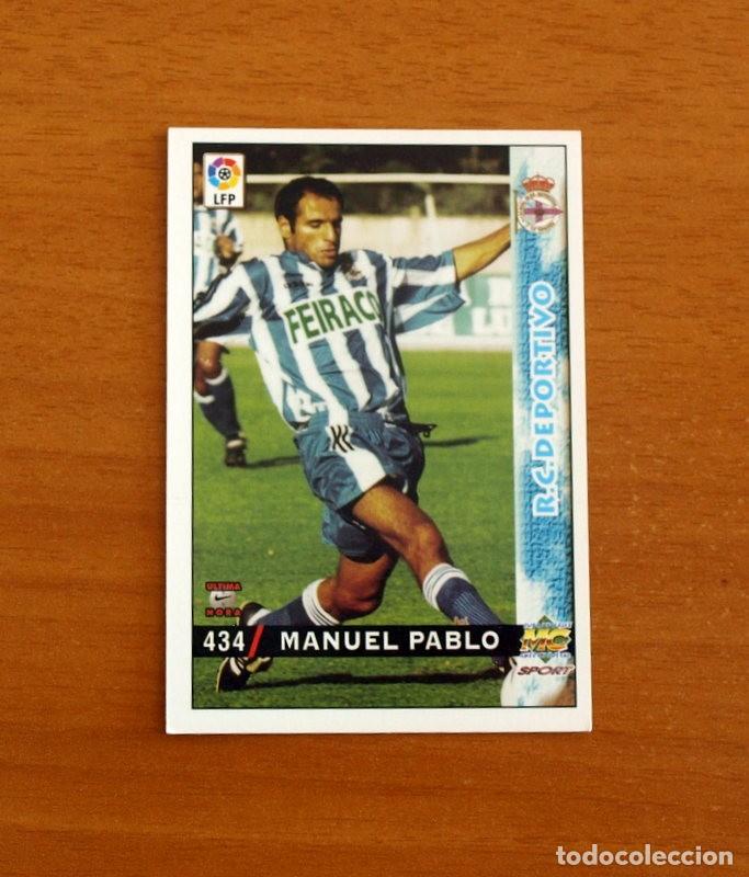 Cromos de F&uacute;tbol: Deportivo Coru&ntilde;a -N&ordm; 434 Manuel Pablo -&Uacute;ltima Hora -Mundicromo Las Fichas de la Liga 1998-1999-98-99