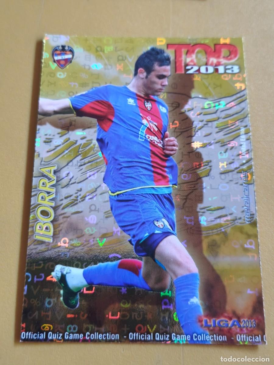 Cromos de F&uacute;tbol: iborra, liga 2013 top. brillo letras