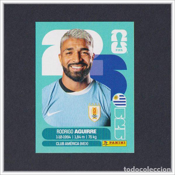 Fu&szlig;ball-Sticker: FIFA WORLD CUP 2026 26 MUNDIAL PANINI RODRIGO AGUIRRE URU 19 URUGUAY COLECCI&Oacute;N ALBUM LIGA STICKER