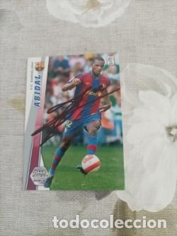 Cromos de F&uacute;tbol: Cromo futbol firmado Abidal