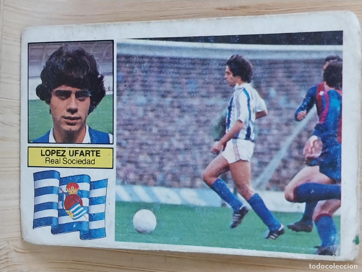 Cromos de F&uacute;tbol: LOPEZ UFARTE REAL SOCIEDAD LIGA 1982 82 83 ED ESTE CROMO ORIGINAL