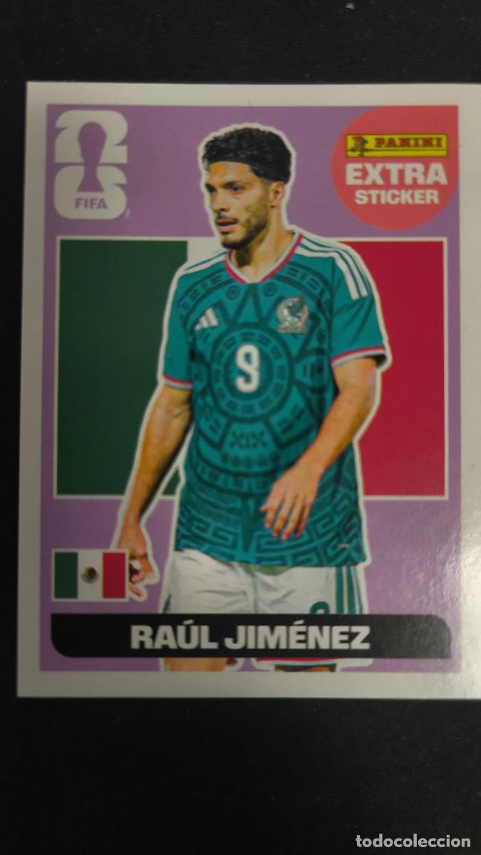 Cromos de F&uacute;tbol: cromo extra sticker ra&uacute;l jim&eacute;nez panini fifa world cup 2026