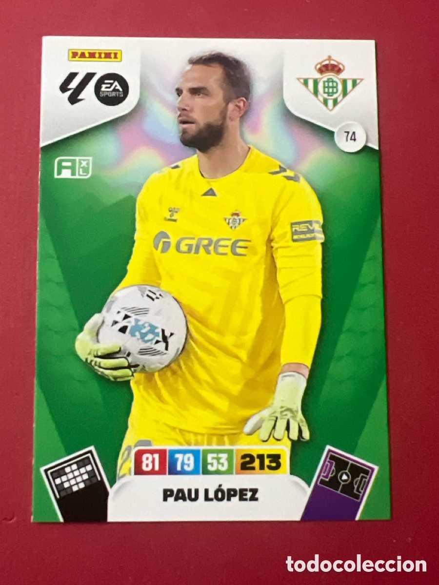 Cromos de F&uacute;tbol: C282. Cromo Adrenalyn XL. 2025 2026. 25 26. Pau L&oacute;pez. Betis. N &ordm; 74. C&oacute;digo sin activar. Panini